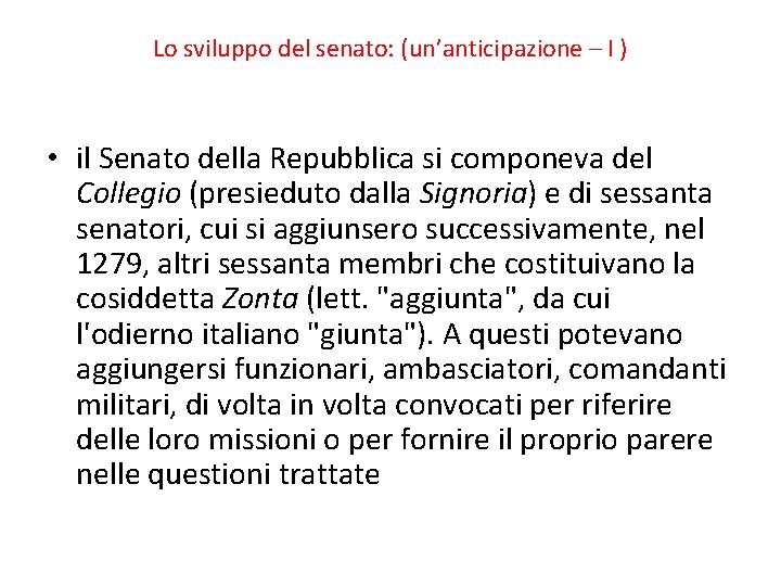 Lo sviluppo del senato: (un’anticipazione – I ) • il Senato della Repubblica si