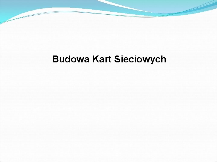 Budowa Kart Sieciowych 