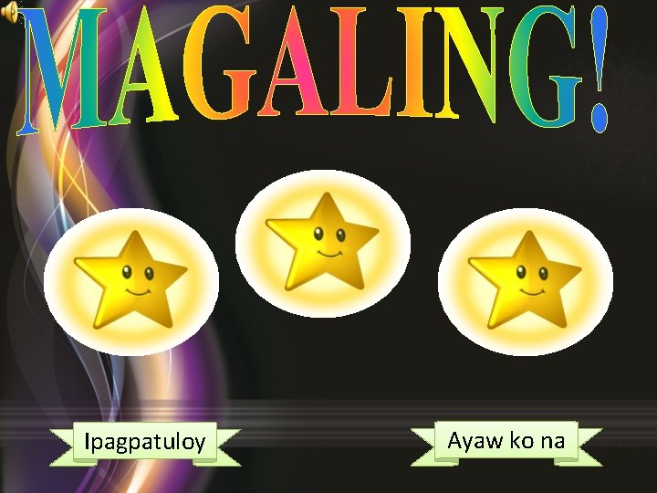 Ipagpatuloy Ayaw ko na 