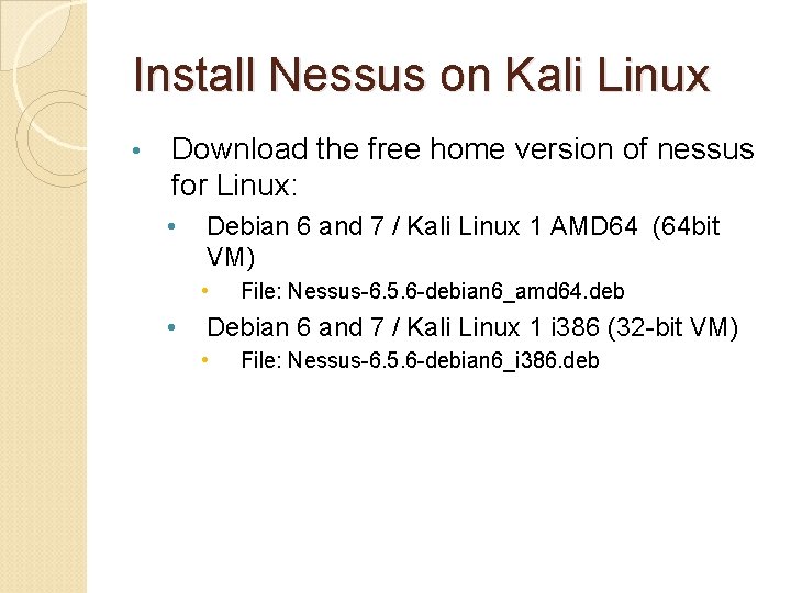 Install Nessus on Kali Linux • Download the free home version of nessus for