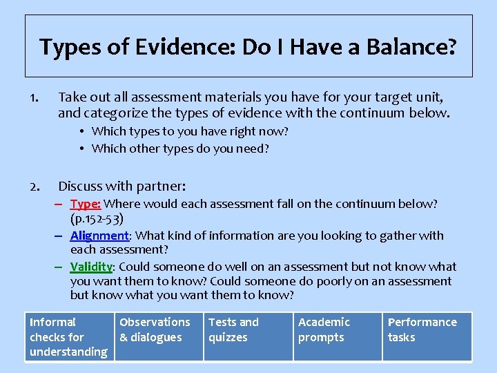 Types of Evidence: Do I Have a Balance? 1. Take out all assessment materials