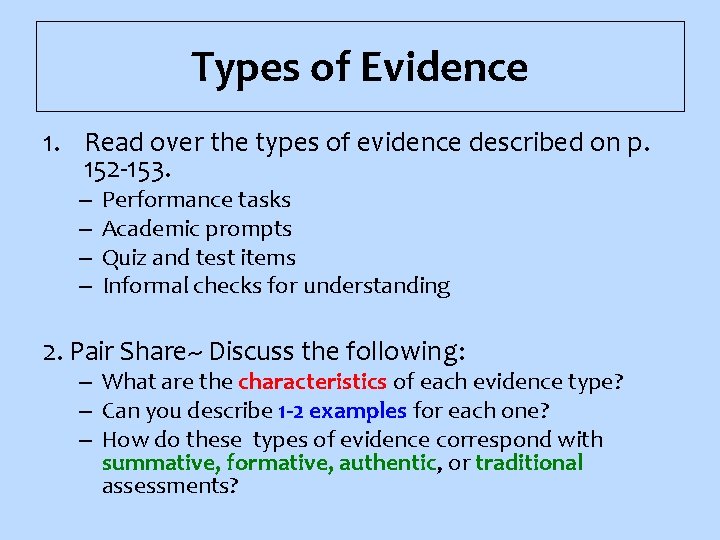 Types of Evidence 1. Read over the types of evidence described on p. 152