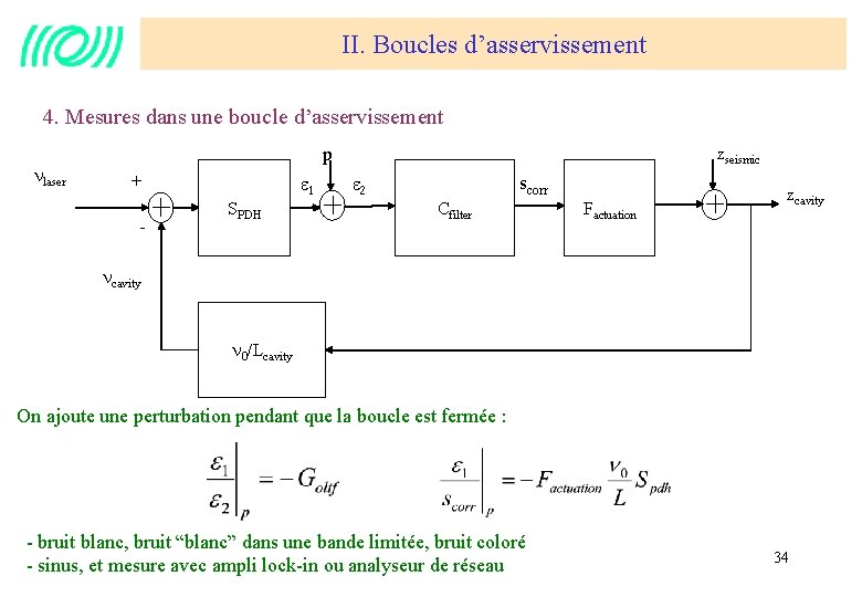 II. Boucles d’asservissement 4. Mesures dans une boucle d’asservissement nlaser p + - e