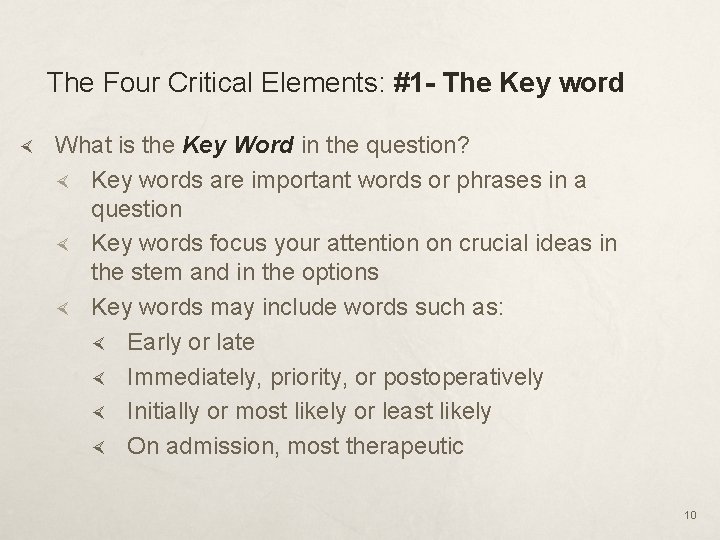 The Four Critical Elements: #1 - The Key word What is the Key Word