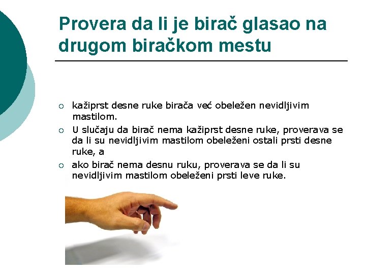 Provera da li je birač glasao na drugom biračkom mestu ¡ ¡ ¡ kažiprst