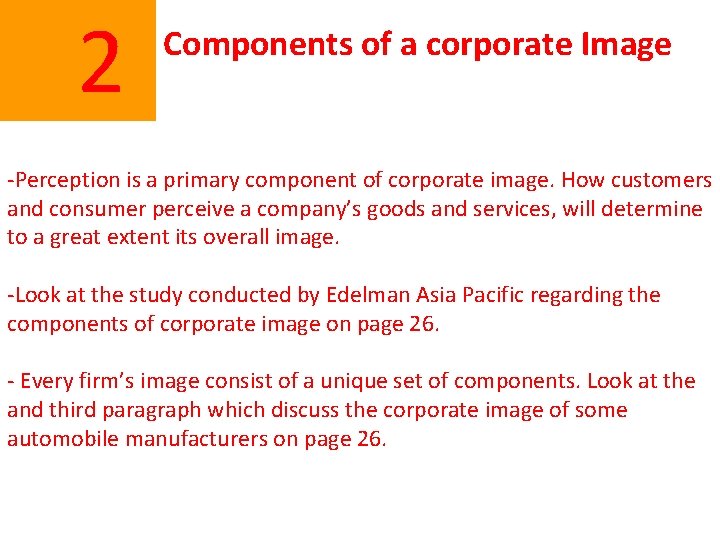  2 Components of a corporate Image -Perception is a primary component of corporate