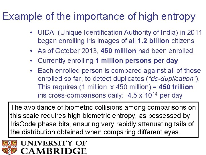 Example of the importance of high entropy • UIDAI (Unique Identification Authority of India)