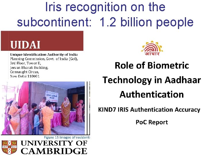 Iris recognition on the subcontinent: 1. 2 billion people 