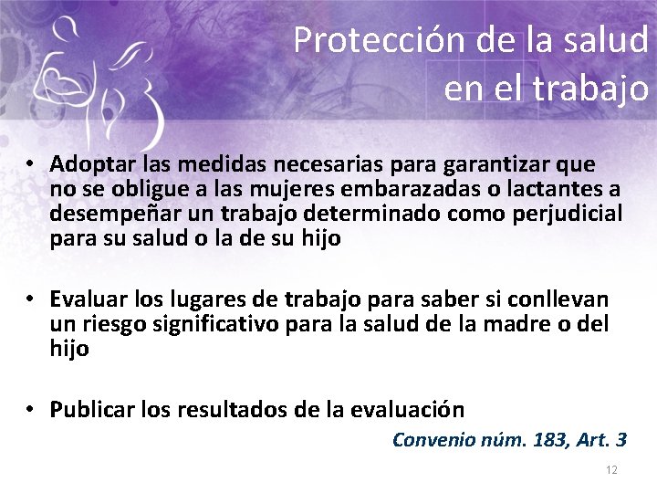 Protección de la salud en el trabajo • Adoptar las medidas necesarias para garantizar
