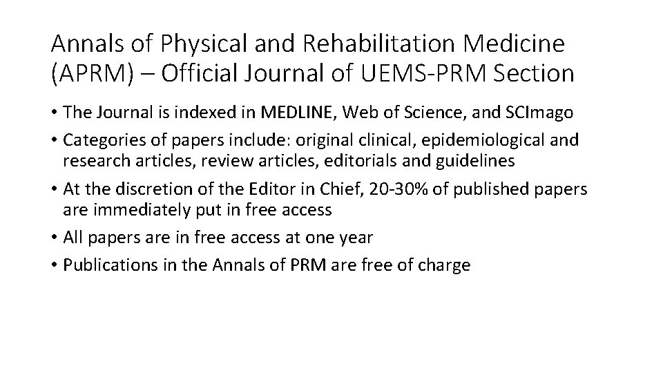 Annals of Physical and Rehabilitation Medicine (APRM) – Official Journal of UEMS-PRM Section •
