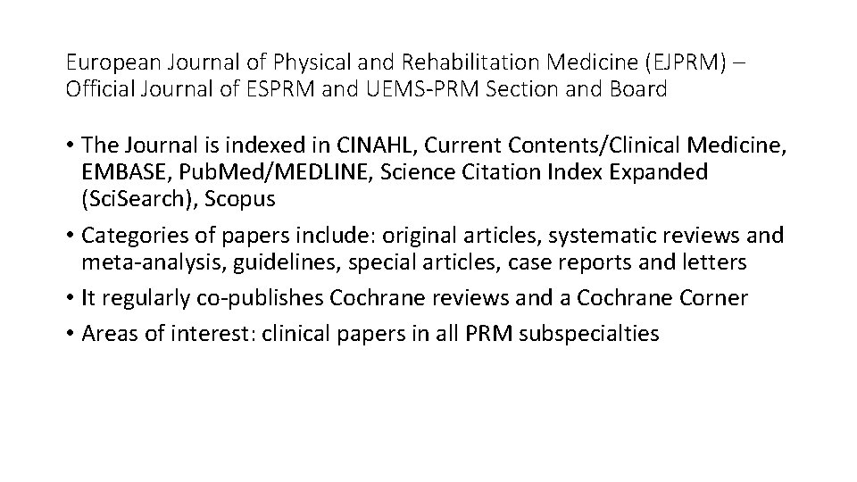 European Journal of Physical and Rehabilitation Medicine (EJPRM) – Official Journal of ESPRM and