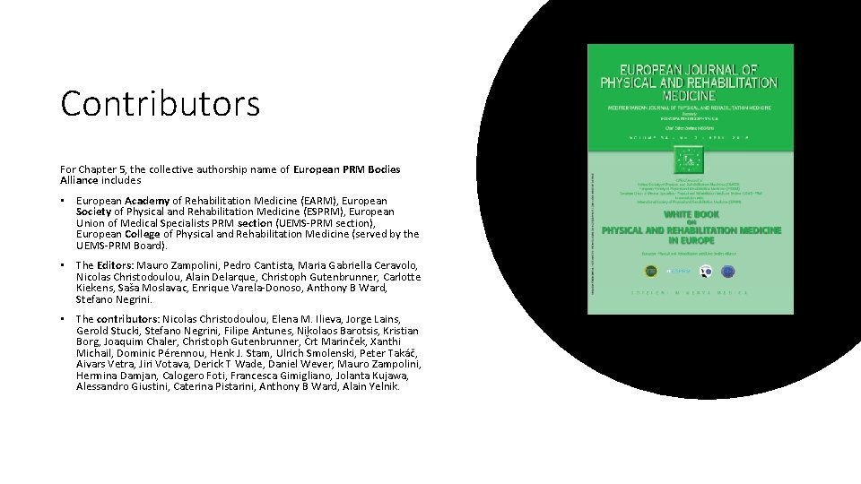 Contributors For Chapter 5, the collective authorship name of European PRM Bodies Alliance includes