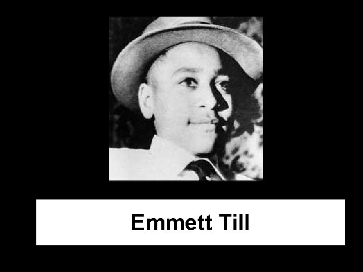 Emmett Till 