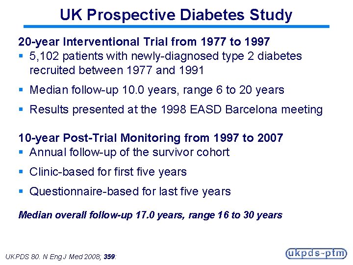 UK Prospective Diabetes Study 20 -year Interventional Trial from 1977 to 1997 § 5,