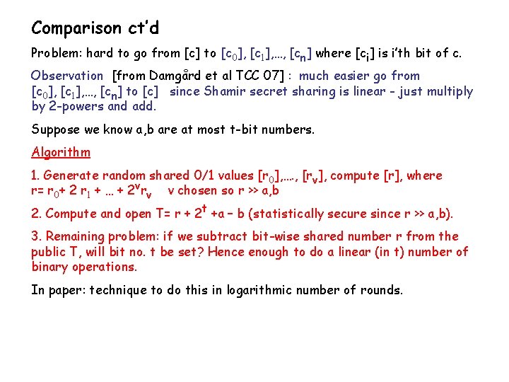 Comparison ct’d Problem: hard to go from [c] to [c 0], [c 1], …,
