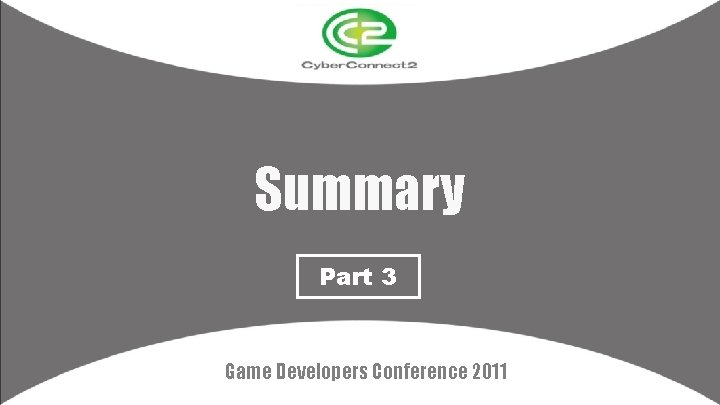 Summary Part 3 Game Developers Conference 2011 