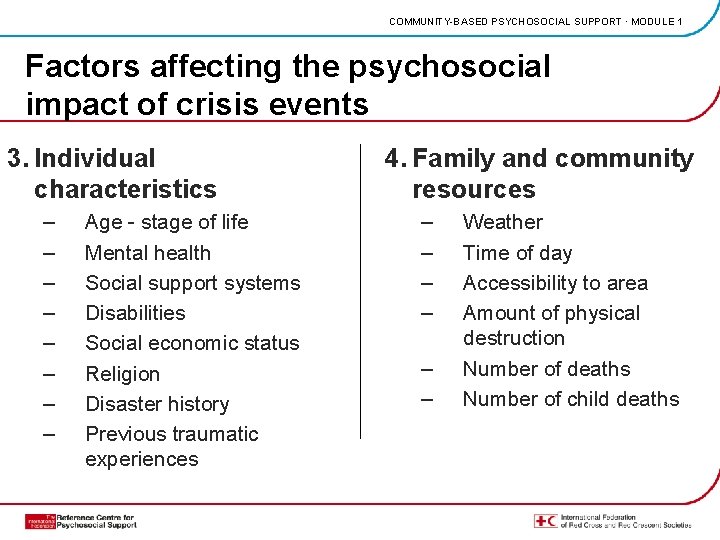 COMMUNITY-BASED PSYCHOSOCIAL SUPPORT · MODULE 1 Factors affecting the psychosocial impact of crisis events