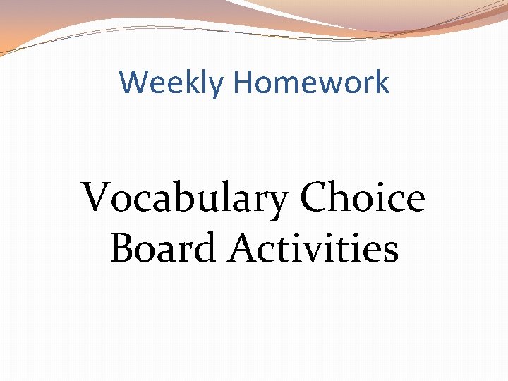 Weekly Homework Vocabulary Choice Board Activities 
