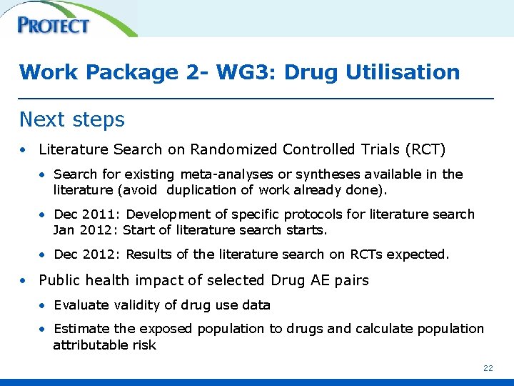 Work Package 2 - WG 3: Drug Utilisation Next steps • Literature Search on
