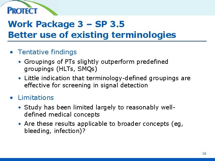 Work Package 3 – SP 3. 5 Better use of existing terminologies • Tentative