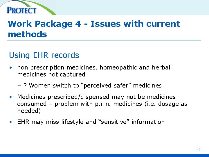 Work Package 4 - Issues with current methods Using EHR records • non prescription