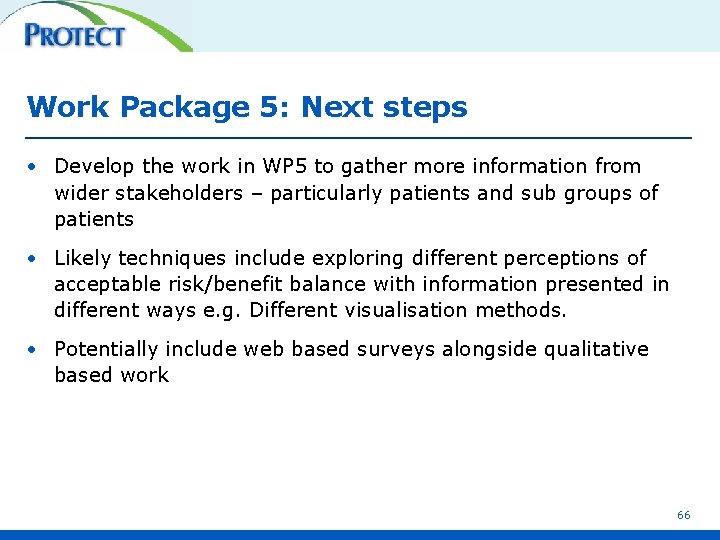 Work Package 5: Next steps • Develop the work in WP 5 to gather