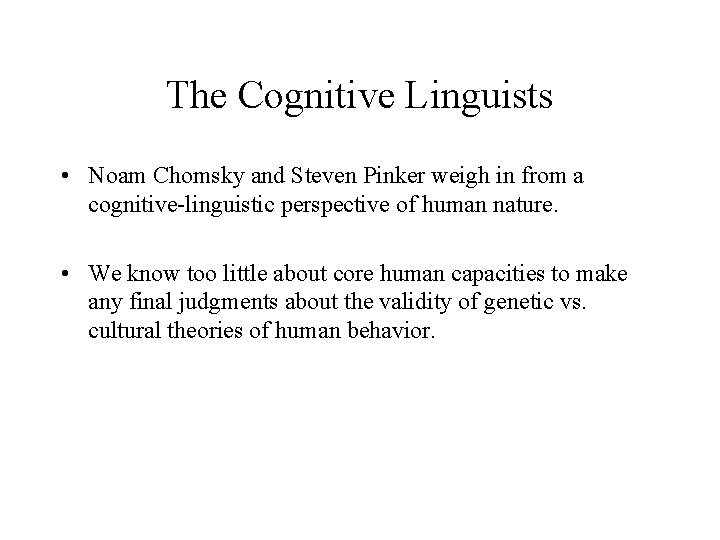 The Cognitive Linguists • Noam Chomsky and Steven Pinker weigh in from a cognitive-linguistic