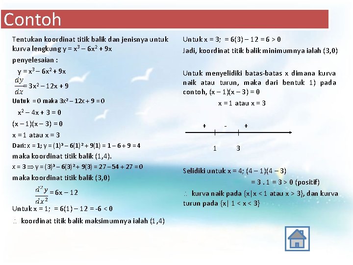 Contoh Tentukan koordinat titik balik dan jenisnya untuk kurva lengkung y = x 3