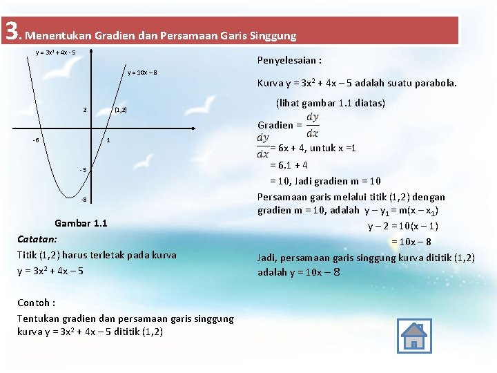 3. Menentukan Gradien dan Persamaan Garis Singgung y = 3 x 2 + 4