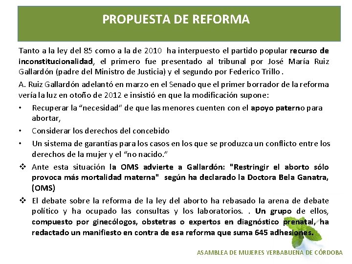 PROPUESTA DE REFORMA Tanto a la ley del 85 como a la de 2010