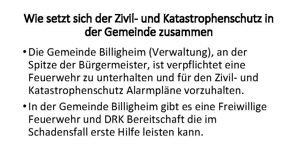 Wie setzt sich der Zivil- und Katastrophenschutz in der Gemeinde zusammen • Die Gemeinde