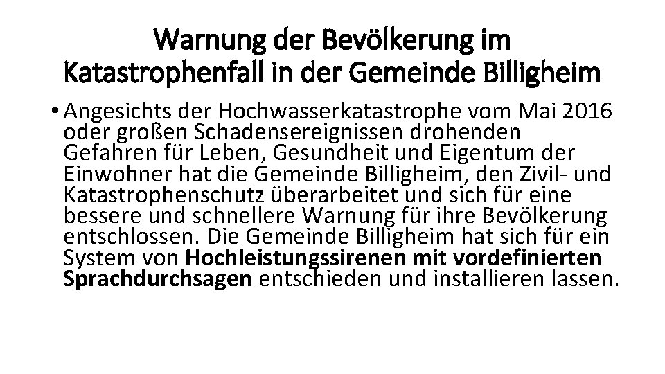 Warnung der Bevölkerung im Katastrophenfall in der Gemeinde Billigheim • Angesichts der Hochwasserkatastrophe vom