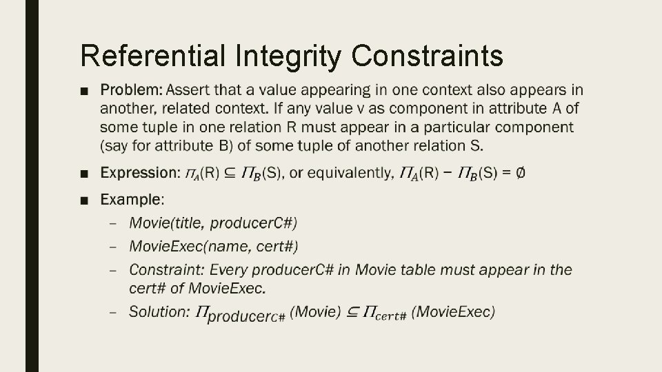 Referential Integrity Constraints ■ 