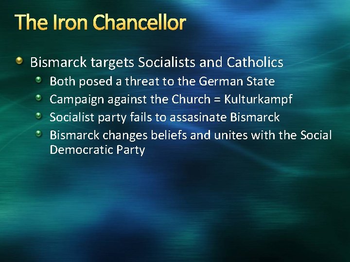 The Iron Chancellor Bismarck targets Socialists and Catholics Both posed a threat to the