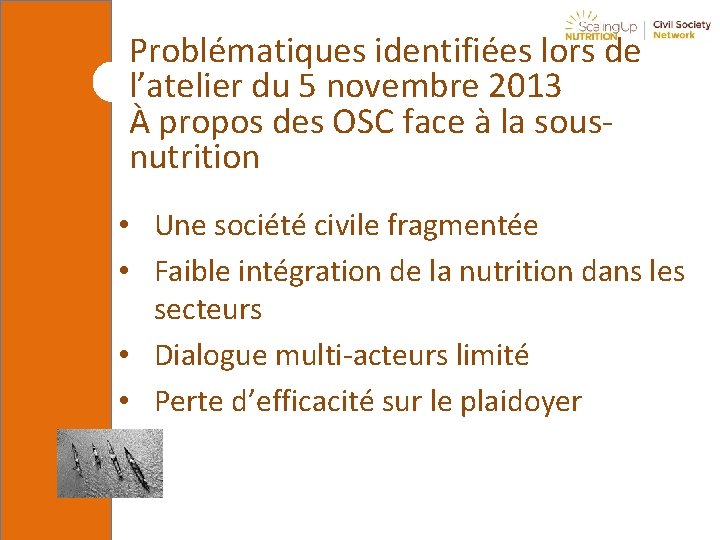 Problématiques identifiées lors de l’atelier du 5 novembre 2013 À propos des OSC face