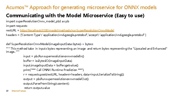 Acumos™ Approach for generating microservice for ONNX models Communicating with the Model Microservice (Easy