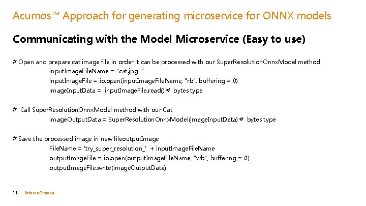 Acumos™ Approach for generating microservice for ONNX models Communicating with the Model Microservice (Easy