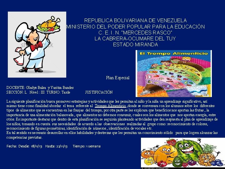 REPUBLICA BOLIVARIANA DE VENEZUELA MINISTERIO DEL PODER POPULAR PARA LA EDUCACIÓN C. E. I.