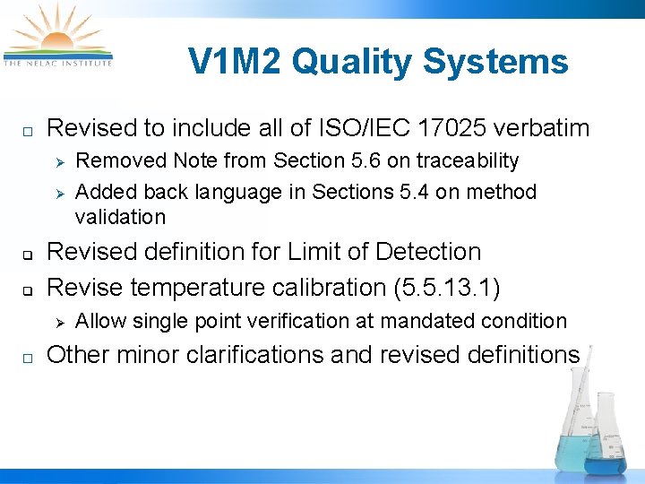 V 1 M 2 Quality Systems Revised to include all of ISO/IEC 17025 verbatim