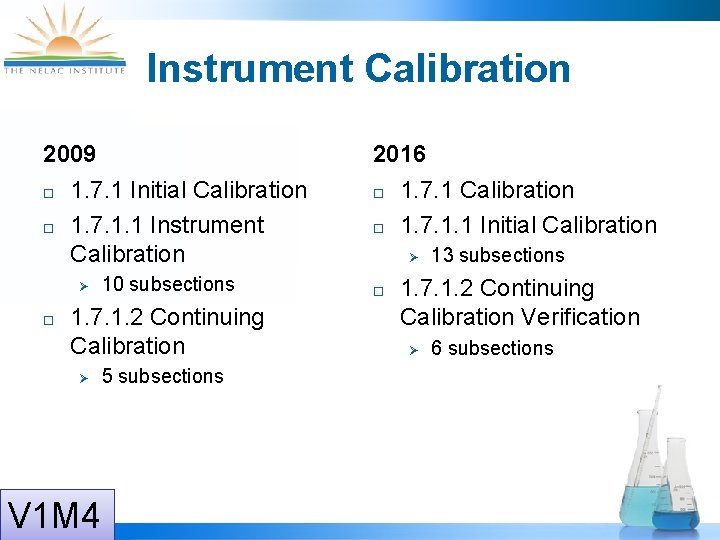 Instrument Calibration 2009 1. 7. 1 Initial Calibration 1. 7. 1. 1 Instrument Calibration