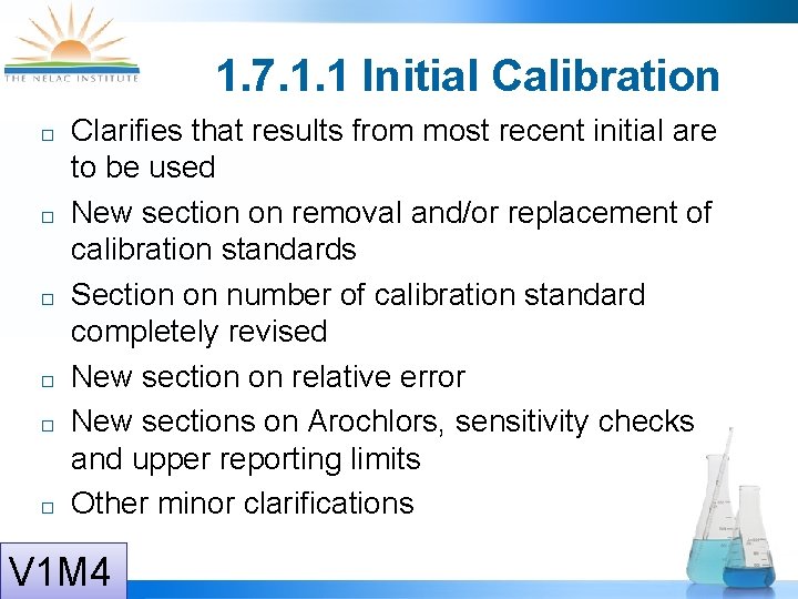1. 7. 1. 1 Initial Calibration Clarifies that results from most recent initial are