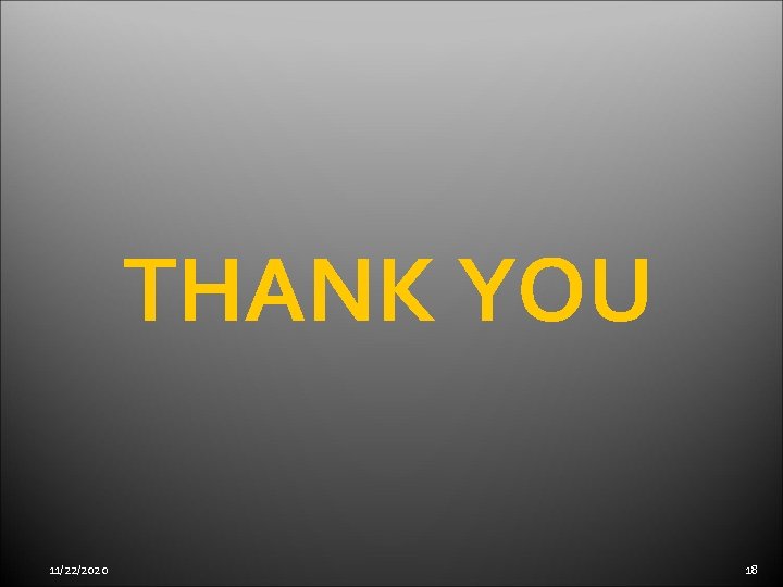THANK YOU 11/22/2020 18 