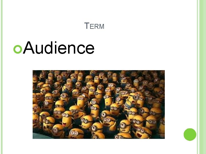 TERM Audience 