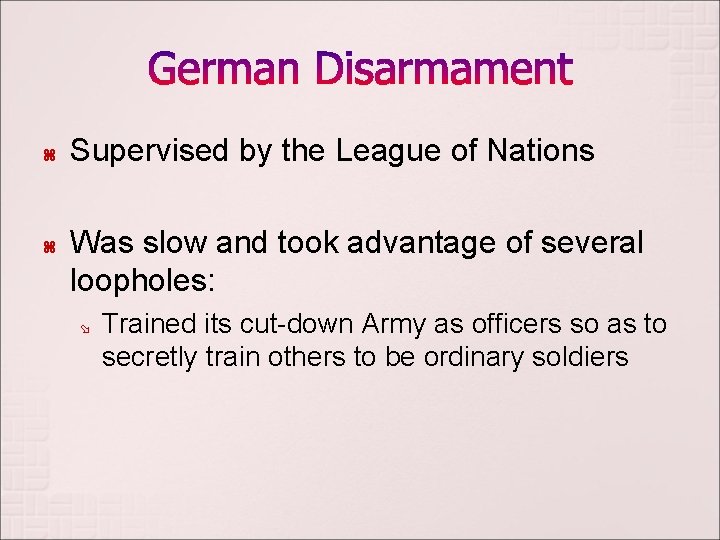  Supervised by the League of Nations Was slow and took advantage of several
