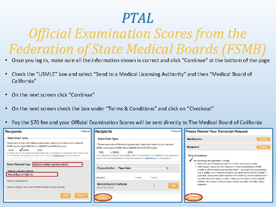 PTAL Official Examination Scores from the Federation of State Medical Boards (FSMB) • Once