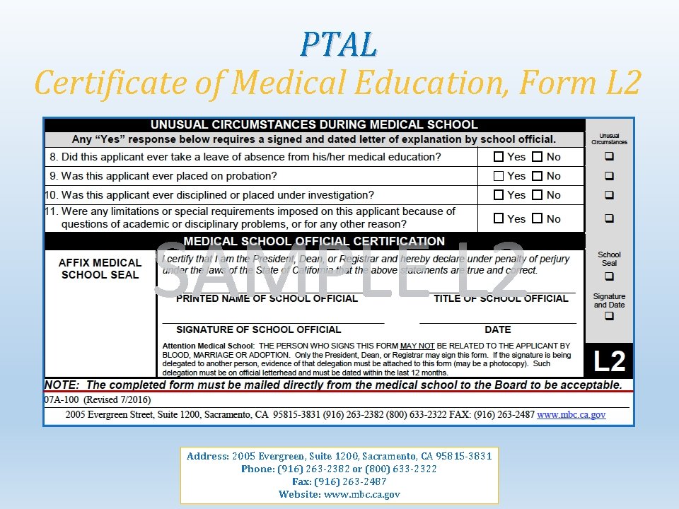 PTAL Certificate of Medical Education, Form L 2 Address: 2005 Evergreen, Suite 1200, Sacramento,