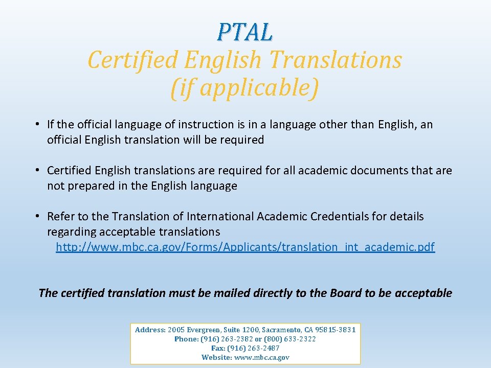 PTAL Certified English Translations (if applicable) • If the official language of instruction is