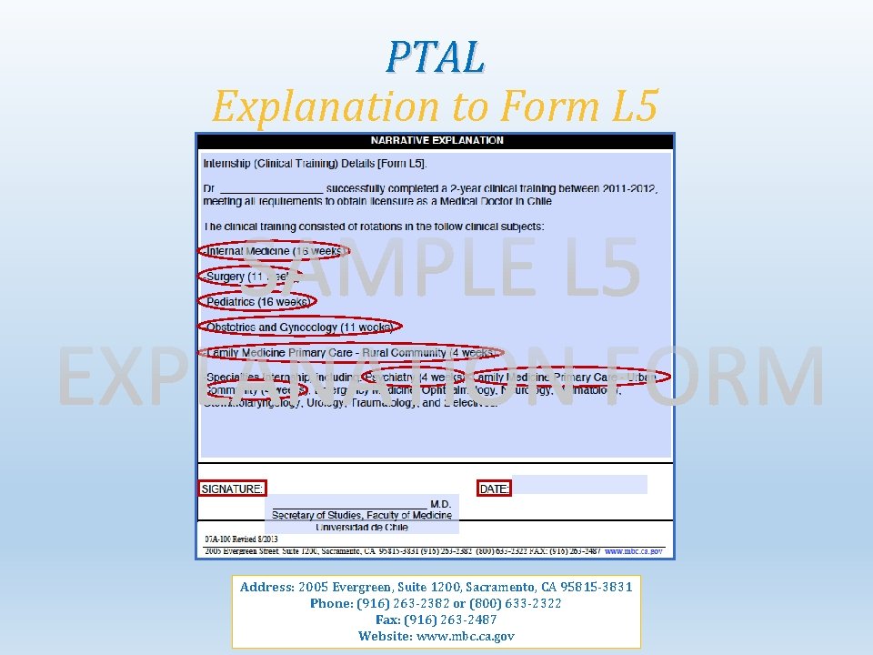 PTAL Explanation to Form L 5 Address: 2005 Evergreen, Suite 1200, Sacramento, CA 95815