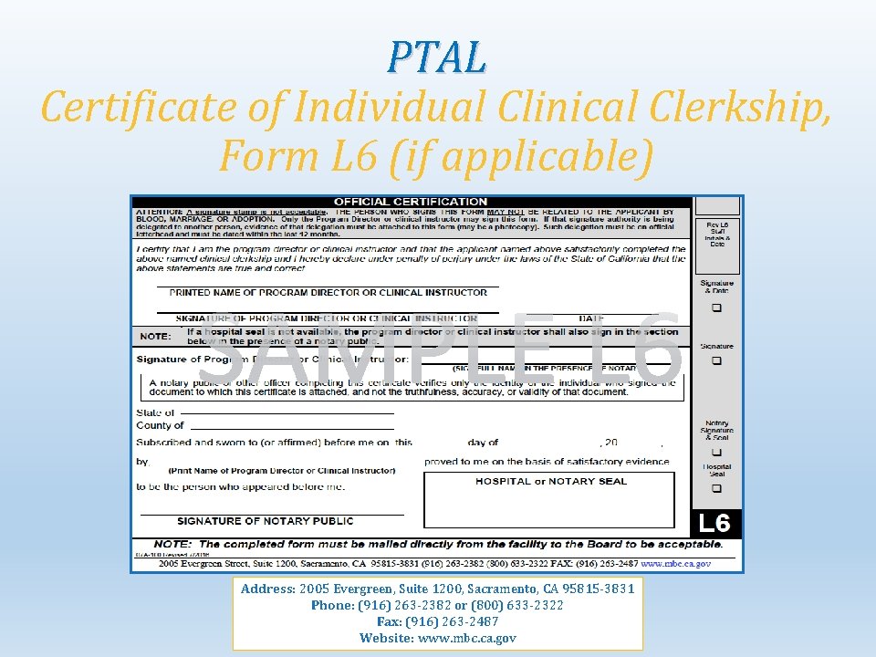 PTAL Certificate of Individual Clinical Clerkship, Form L 6 (if applicable) Address: 2005 Evergreen,