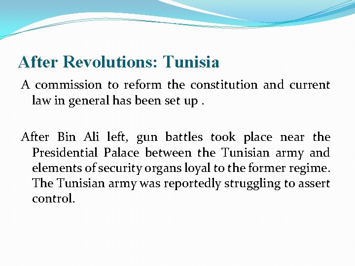 After Revolutions: Tunisia A commission to reform the constitution and current law in general